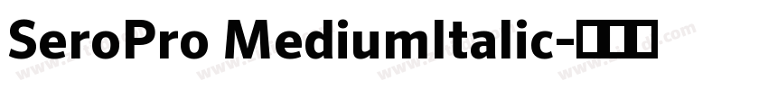 SeroPro MediumItalic字体转换